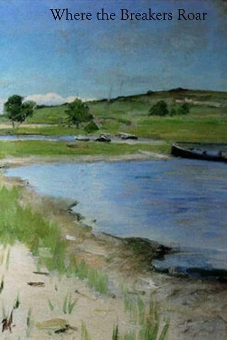 Where the Breakers Roar